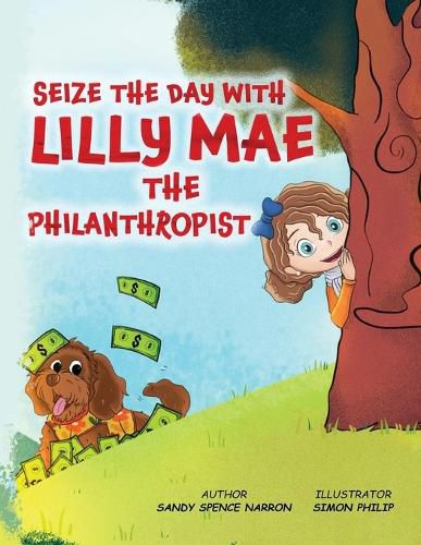 Cover image for Seize the Day with Lilly Mae the Philanthropist