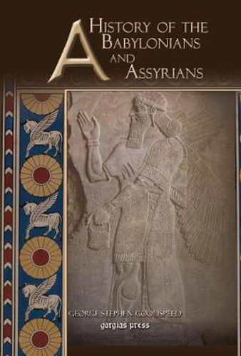 A History of the Babylonians and Assyrians