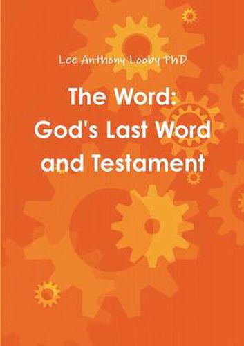 Cover image for The Word: God's Last Word and Testament