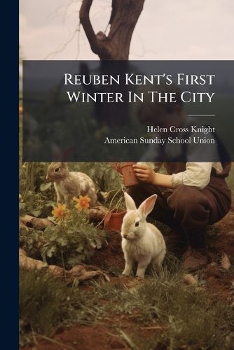 Cover image for Reuben Kent's First Winter In The City