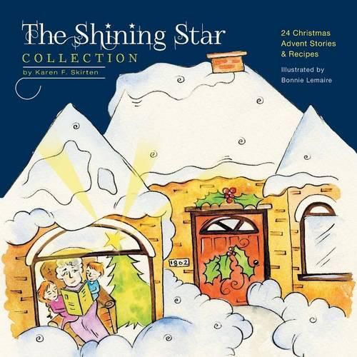 Cover image for The Shining Star Collection: 24 Christmas Advent Stories & Recipes