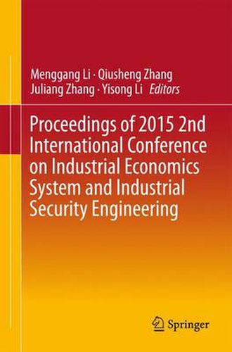 Cover image for Proceedings of 2015 2nd International Conference on Industrial Economics System and Industrial Security Engineering