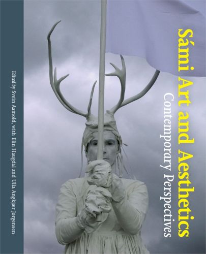 Cover image for Sami Art and Aesthetics: Contemporary Perspectives