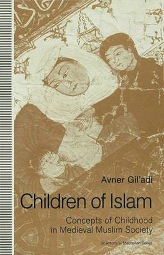 Cover image for Children of Islam: Concepts of Childhood in Medieval Muslim Society