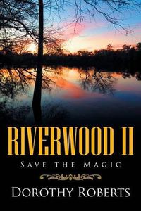 Cover image for Riverwood II: Save the Magic