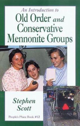 Cover image for Introduction to Old Order and Conservative Mennonite Groups: People's Place Book No. 12