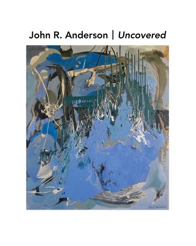Cover image for John R. Anderson Uncovered