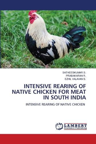 Cover image for Intensive Rearing of Native Chicken for Meat in South India