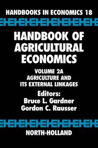 Cover image for Handbook of Agricultural Economics: Agriculture and its External Linkages
