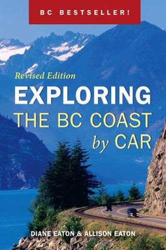 Cover image for Exploring the BC Coast by Car Revised Edition