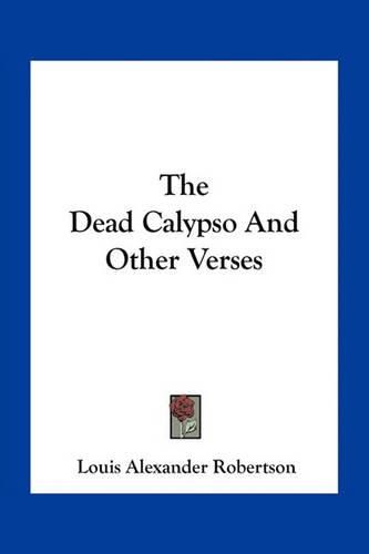 The Dead Calypso and Other Verses