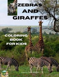 Cover image for Zebras and Giraffes Coloring Book for Kids