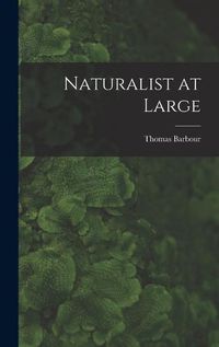 Cover image for Naturalist at Large