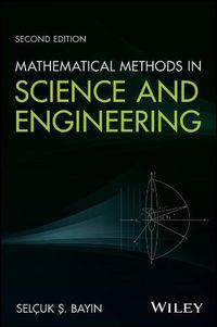 Cover image for Mathematical Methods in Science and Engineering, Second Edition