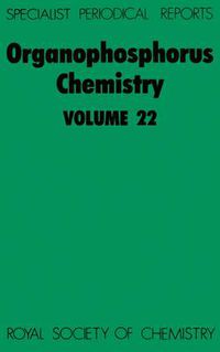 Cover image for Organophosphorus Chemistry: Volume 22