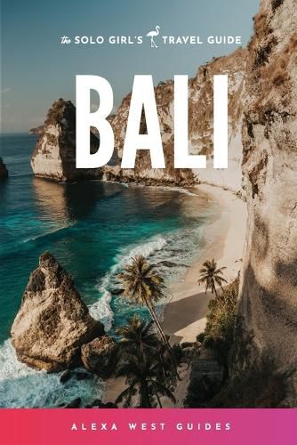 Cover image for Bali: The Solo Girl's Travel Guide