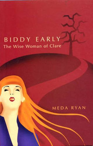 Biddy Early: the Wise Woman of Clare