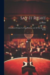 Cover image for Say it Right