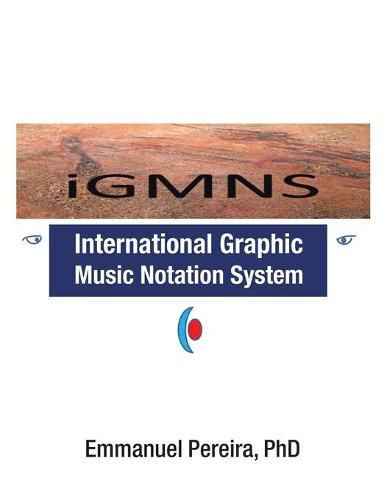 Cover image for iGMNS: International Graphic Music Notation System