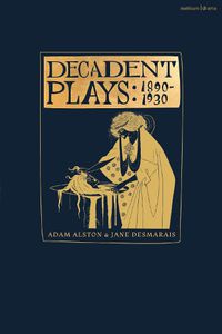 Cover image for Decadent Plays: 1890-1930