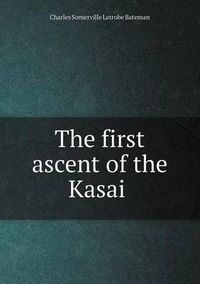 Cover image for The first ascent of the Kasai&#776;