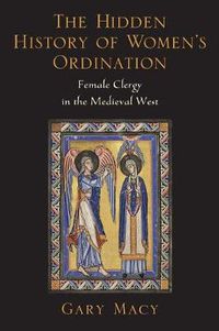 Cover image for The Hidden History of Women's Ordination: Female Clergy in the Medieval West