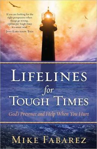 Cover image for Lifelines for Tough Times: God's Presence and Help When You Hurt