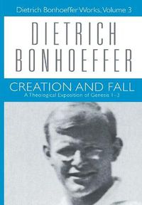 Cover image for Creation and Fall: Dietrich Bonhoeffer Works, Volume 3