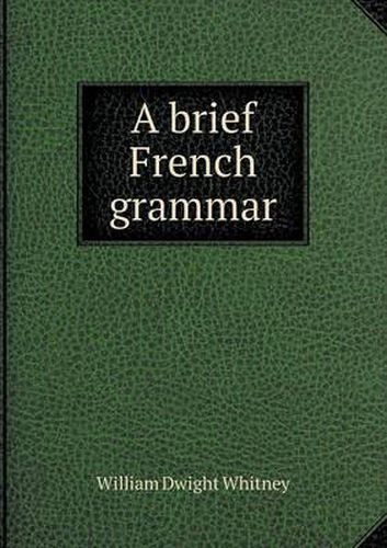 Cover image for A brief French grammar