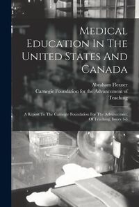 Cover image for Medical Education In The United States And Canada