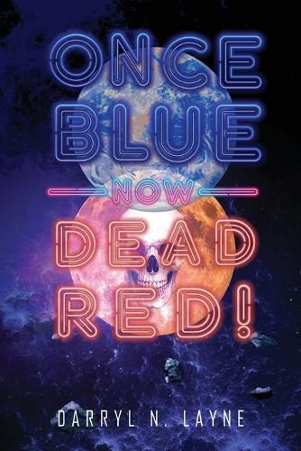 Cover image for Once Blue Now Dead Red