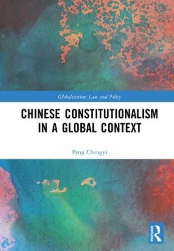 Cover image for Chinese Constitutionalism in a Global Context