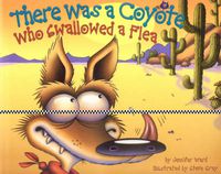 Cover image for There Was a Coyote Who Swallowed a Flea