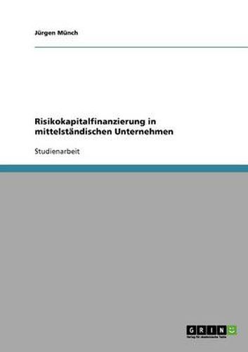 Cover image for Risikokapitalfinanzierung in mittelstandischen Unternehmen