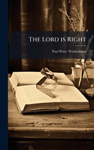 Cover image for The Lord is Right