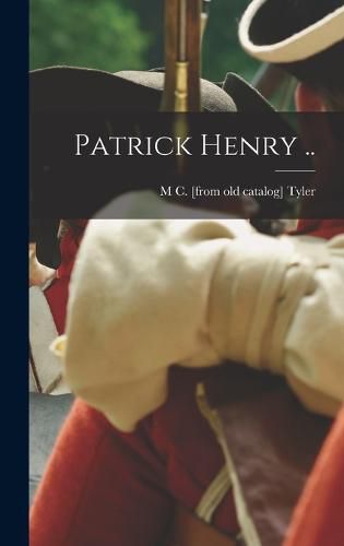 Patrick Henry ..