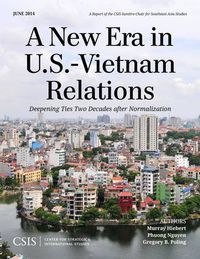 Cover image for A New Era in U.S.-Vietnam Relations: Deepening Ties Two Decades after Normalization