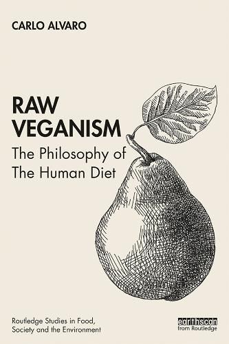 Cover image for Raw Veganism: The Philosophy of the Human Diet