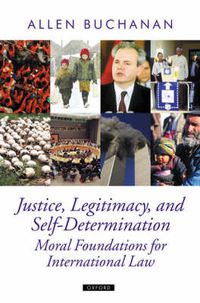 Cover image for Justice, Legitimacy, and Self-Determination