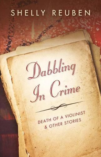 Cover image for Dabbling in Crime: Death of the Violinist and Other Stories