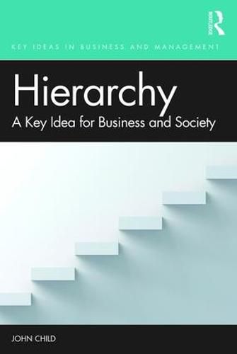 Cover image for Hierarchy: A Key Idea for Business and Society