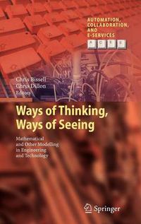 Cover image for Ways of Thinking, Ways of Seeing: Mathematical and other Modelling in Engineering and Technology