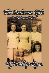 Cover image for The Anderson Girls: An Historical Novel