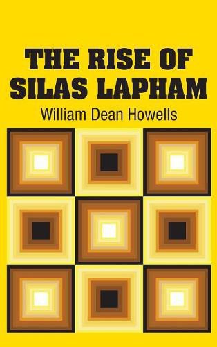 Cover image for The Rise of Silas Lapham