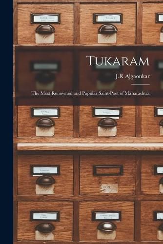 Cover image for Tukaram; The Most Renowned and Popular Saint-poet of Maharashtra