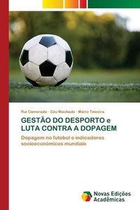 Cover image for GESTAO DO DESPORTO e LUTA CONTRA A DOPAGEM