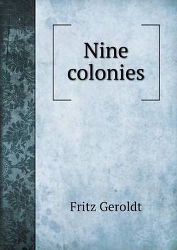 Cover image for Nine colonies