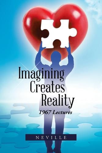 Cover image for Imagining Creates Reality: 1967 Lectures