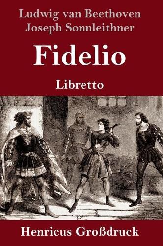 Cover image for Fidelio (Grossdruck): Oper in zwei Aufzugen Libretto