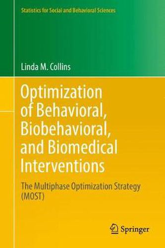 Cover image for Optimization of Behavioral, Biobehavioral, and Biomedical Interventions: The Multiphase Optimization Strategy (MOST)